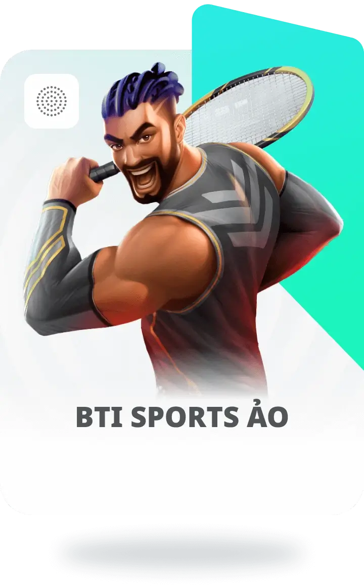 BTI SPORTS ẢO